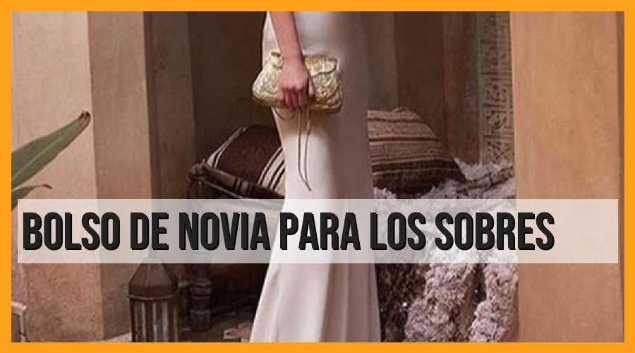 Bolso de novia, para los sobres.