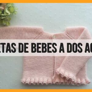 Chaquetas de bebés a dos agujas