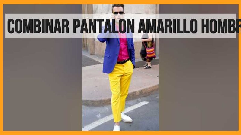 Combinar pantalón amarillo, hombre