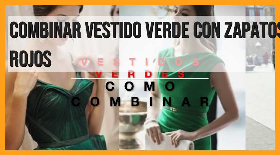 Consejos para combinar vestido verde con zapatos rojos