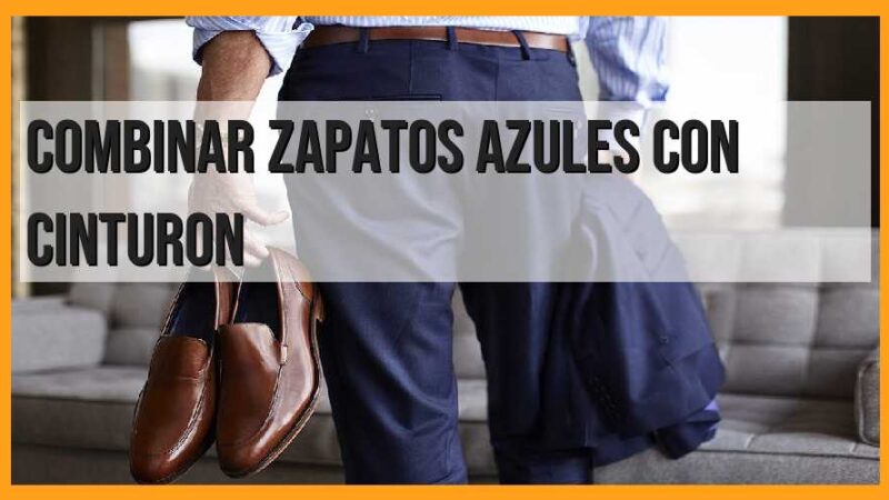 Consejos para combinar zapatos azules con cinturón