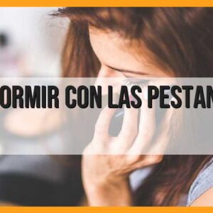Consejos para dormir con pestañas pelo a pelo