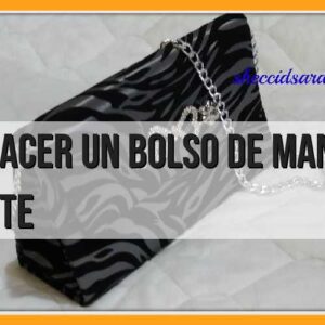 Cómo hacer un bolso de mano elegante