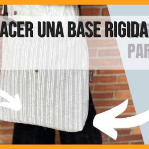 Cómo hacer una base rígida para bolsos