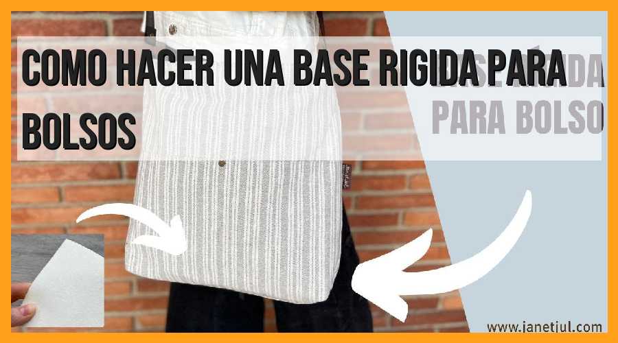 Cómo hacer una base rígida para bolsos