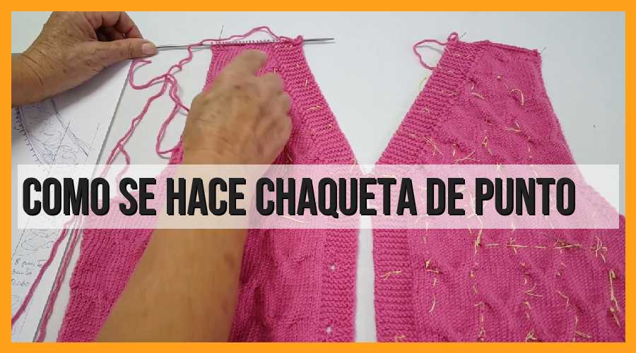 Cómo se hace chaqueta de punto?