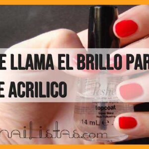 Nombre del brillo para uñas de acrílico: todo lo que necesitas saber