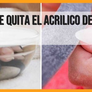 ¿Cómo quitar el acrílico de las uñas de forma efectiva?
