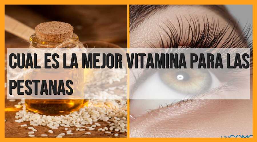Descubre la mejor vitamina para fortalecer tus pestañas