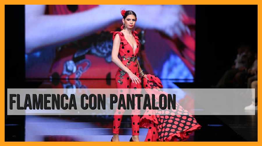 Descubre el encanto de la flamenca con pantalón: ¡una fusión de tradición y modernidad!