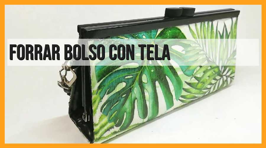 Forrar bolso con tela