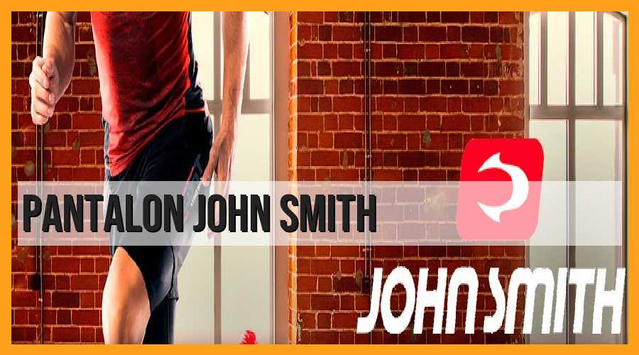Pantalón John Smith: Descubre el estilo único y sofisticado que te ofrece