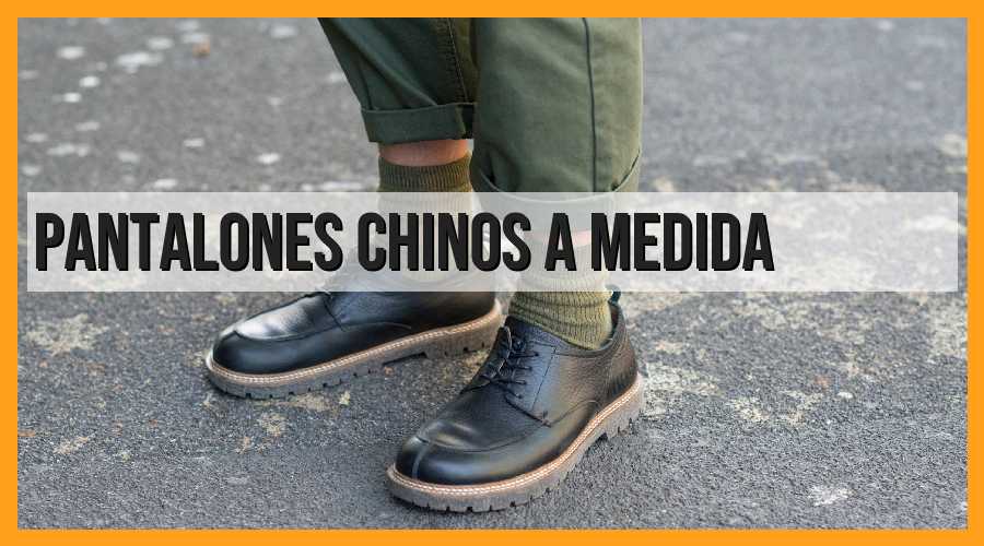 Pantalones chinos a medida