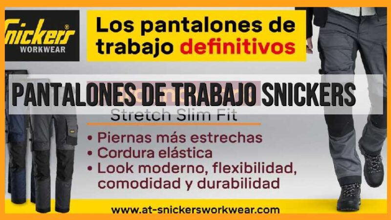 Pantalones de trabajo Snickers: calidad y comodidad garantizada