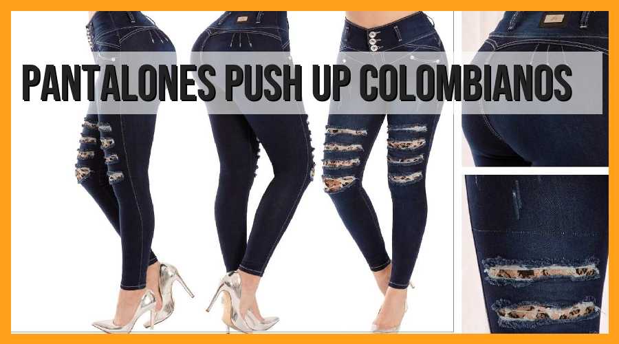 Pantalones push up colombianos