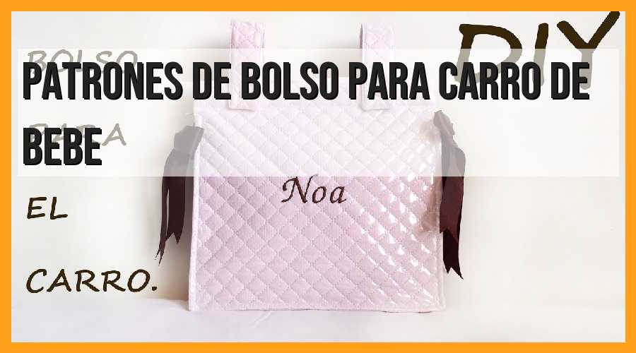 Patrones de bolso para carrito de bebé