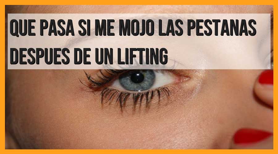 ¿Qué sucede si se mojan las pestañas después de un lifting?