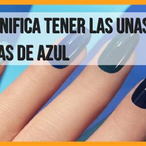 El significado de tener las uñas pintadas de azul