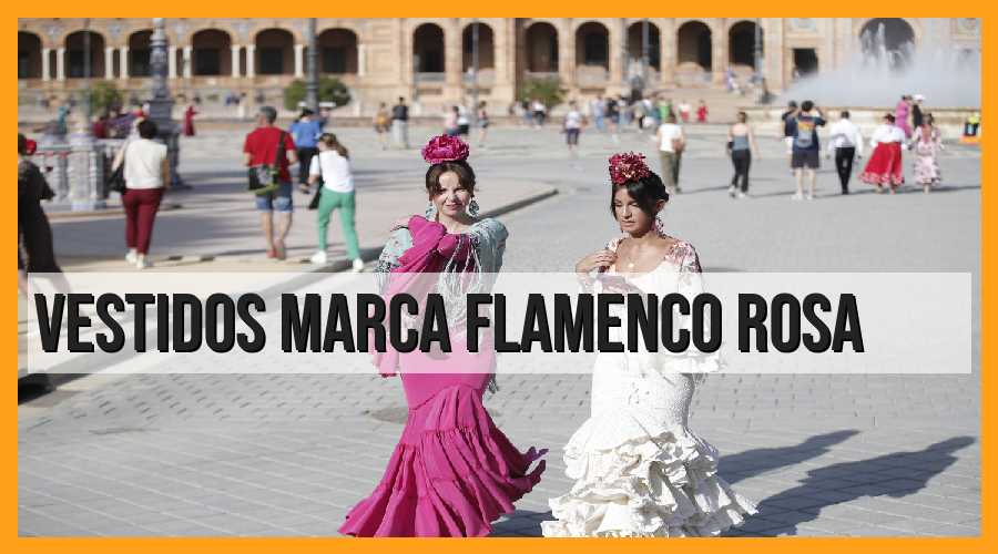 Vestidos Marca Flamenco Rosa: Todo lo que necesitas saber