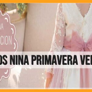 Vestidos niña primavera verano: tendencias y estilos